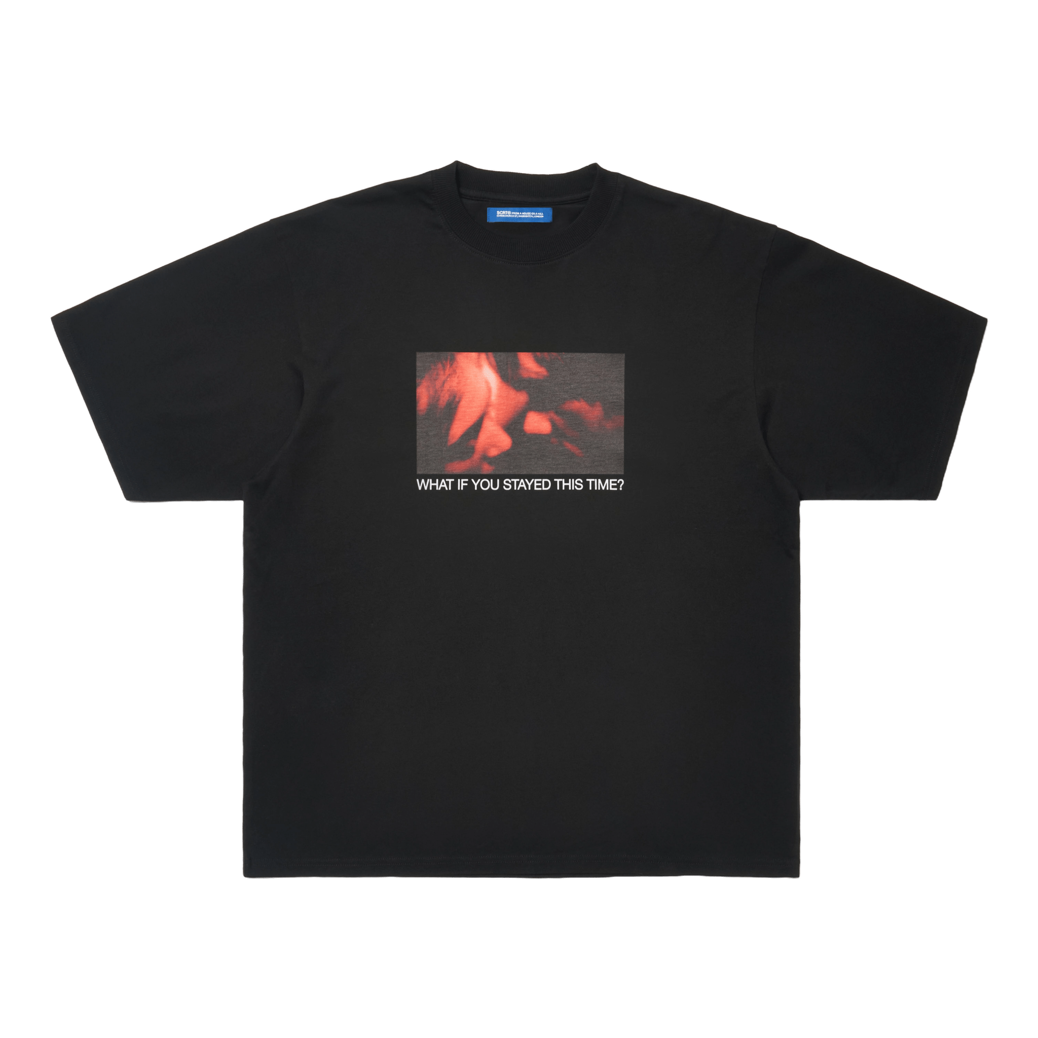 SCRT What If You Stayed T-Shirt Black - CSCRW4409 - Coziness
