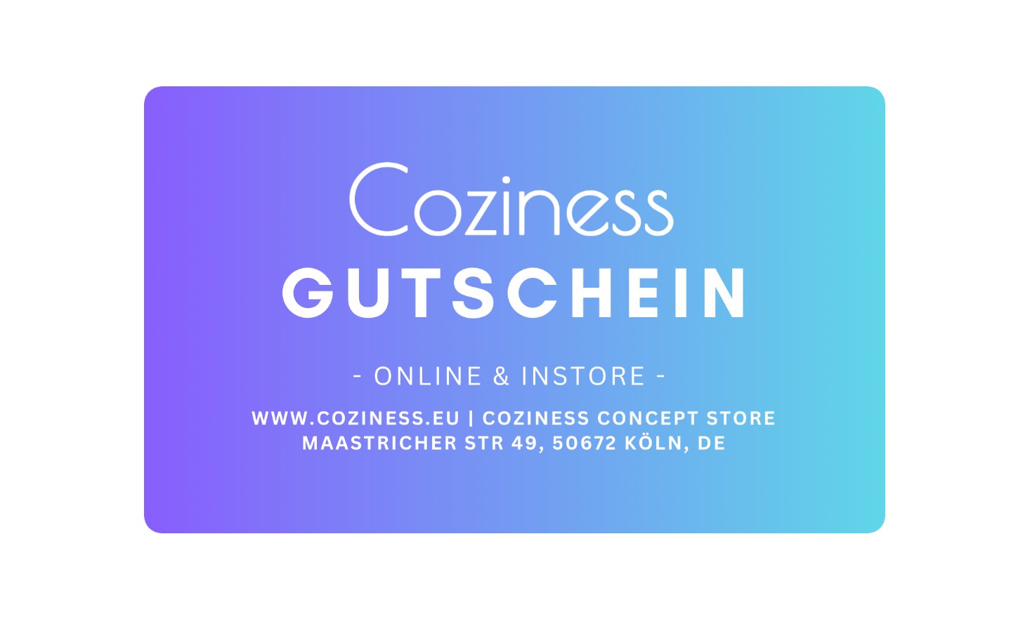 Coziness Gutschein - Coziness